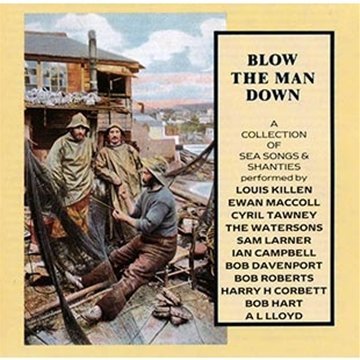 BLOW THE MAN DOWN