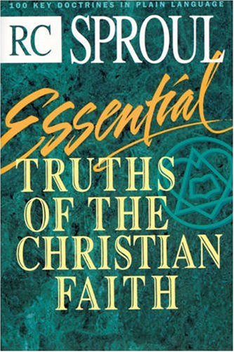 Essential Truths of the Christian Faith under Sproul, R.C. in The Books Store