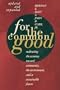 For The Common Good: Redirecting the Economy toward Community, the Environment, and a Sustainable Future