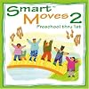 Smart Moves 2: Preschool thru 1st