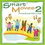 Smart Moves 2: Preschool thru 1st