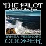 The Pilot: A Tale of the Sea