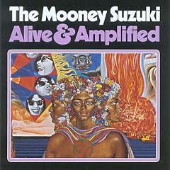 The Mooney Suzuki: Alive and Amplified