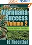 Marijuana Success, Vol. 2: Grow a Great Garden