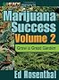 Ed Rosenthal's Marijuana Success: v. 2: Grow a Great Garden