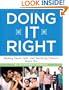 Doing It Right: Making Smart, Safe, and Satisfying Choices About Sex
