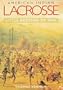 American Indian Lacrosse: Little Brother of War