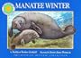 Manatee Winter - a Smithsonian Oceanic Collection Book