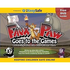 Faux Paw Goes to the Games; Balancing Real Life with Screen Time