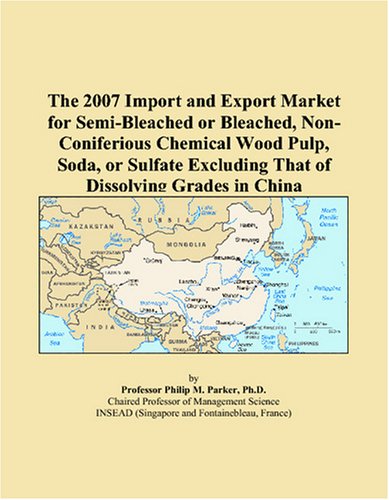 Check Out The 2007 Import and Export Market for Semi-Bleached or Bleached, Non-Coniferious Chemical Wood Pulp, Soda, or Sulfate Excluding That of Dissolving Grades in China for $68.00