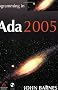 Programming in ADA 2005 (International Computer Science Series)