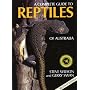 Complete Guide to Reptiles of Australia: Second Edition