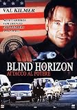 Blind Horizon - Attacco al potere