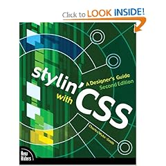 Stylin' with CSS: A Designer's Guide (2nd Edition) (Voices That Matter)