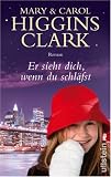 Er sieht dich, wenn du schl�fst - Mary Higgins Clark