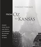 From Oz to Kansas: Almost Every Black and White Conversion Technique Known to Man