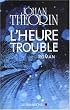 L'heure trouble