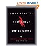 Everything You Know About God is Wrong