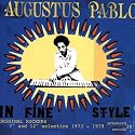 Augustus Pablo In Fine Style