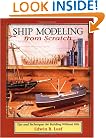 Ship Modeling from Scratch: Tips and Techniques for Building Without Kits
