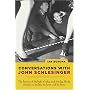 Conversations with John Schlesinger