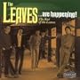 The Leaves...Are Happening: The Best of the Leaves