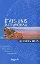Guide Bleu Etats-Unis Ouest américain