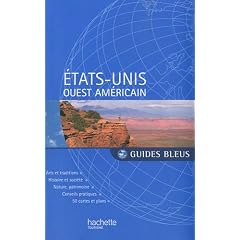 Guide Bleu Etats-Unis Ouest am�ricain