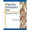 Figuring Foreigners Out: A Practical Guide