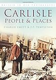 Carlisle people & places