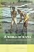 A World of Water: Rain, Rivers and Seas in Southeast Asian Histories (Verhandelingen Van Het Koninklijk Instituut)