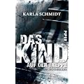 Das Kind auf der Treppe: Psychothriller