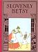 Slovenly Betsy (Wee Books for Wee Folk)