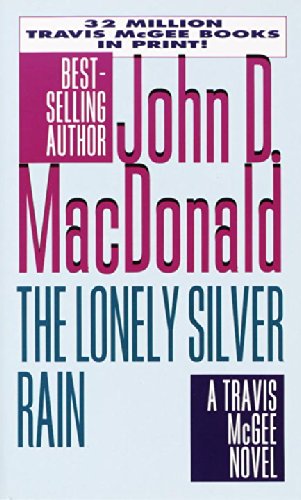 The Lonely Silver Rain (Travis McGee Series)