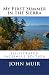 My First Summer in the Sierra (Illustrated facsimile edition)