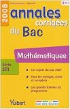 Math�matiques s�rie STI : Annales corrig�es du Bac