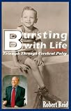 Bursting with Life: Triumph through Cerebral Palsy