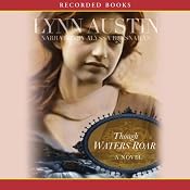 Though Waters Roar | [Lynn Austin]