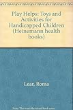 Play helps : toys and activities for handicapped children