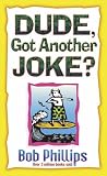 Dude, Got Another Joke?
