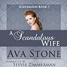 A Scandalous Wife: Scandalous Series, Book 1 - Volume 1
