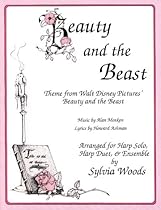 Beauty and the Beast Arranged for Harp Beauty and the Beast Arranged for Harp