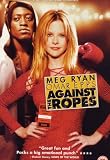 Against the Ropes