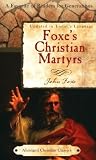 Foxes Christian Martyrs (Abridged Christian Classics)
