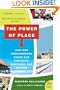 The Power of Place: How Our Surroundings Shape Our Thoughts, Emotions, and Actions (P.S.)