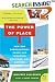 The Power of Place: How Our Surroundings Shape Our Thoughts, Emotions, and Actions (P.S.) by Winifred Gallagher