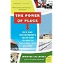 The Power of Place: How Our Surroundings Shape Our Thoughts, Emotions, and Actions (P.S.)