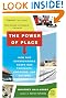The Power of Place: How Our Surroundings Shape Our Thoughts, Emotions, and Actions (P.S.)