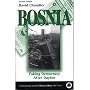 Bosnia: Faking Democracy After Dayton