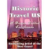 Historic Travel US A Dream Called California